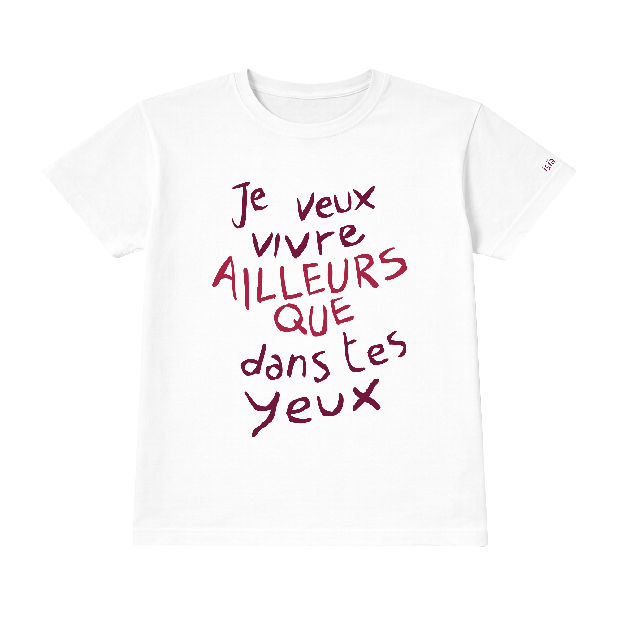T-shirt “Ailleurs que“